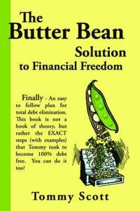 bokomslag The Butter Bean Solution to Financial Freedom