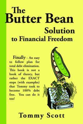 The Butter Bean Solution to Financial Freedom 1