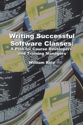 Writing Successful Software Classes 1