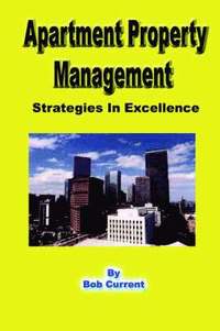 bokomslag Apartment Property Management - Strategies in Excellence