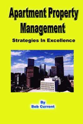 Apartment Property Management - Strategies in Excellence 1