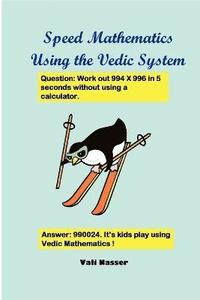 bokomslag Speed Mathematics Using the Vedic System