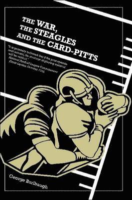 bokomslag The War, the Steagles and the Card-Pitts