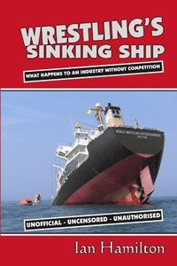 bokomslag Wrestling's Sinking Ship