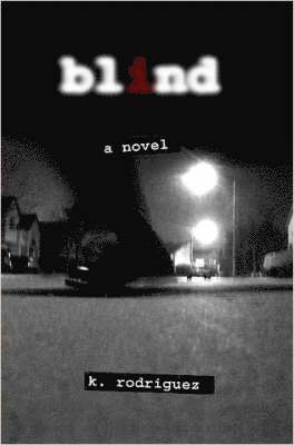 K. Rodriguez, K. Rodriguez - Blind, Häftad