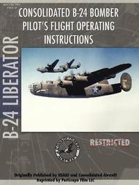 bokomslag B-24 Liberator Bomber Pilot's Flight Manual