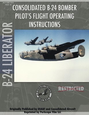 B-24 Liberator Bomber Pilot's Flight Manual 1