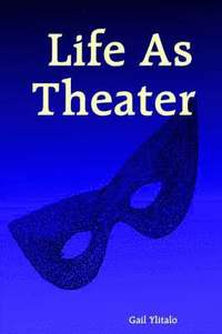 bokomslag Life As Theater