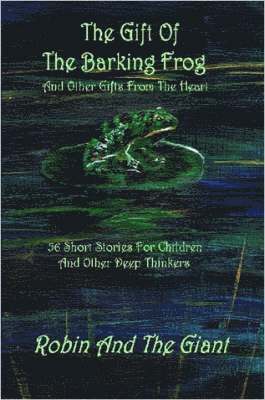 Gift Of The Barking Frog