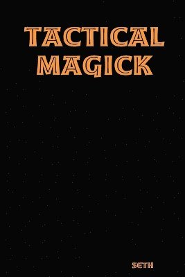 Tactical Magick 1
