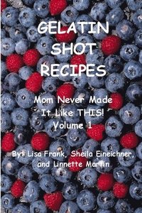 bokomslag Gelatin Shot Recipes