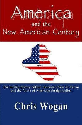 bokomslag America and the New American Century