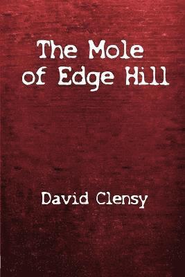 The Mole of Edge Hill 1