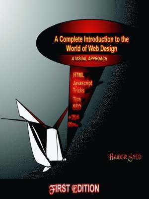Haider Syed - Complete Introduction to the World of Web Design, Häftad
