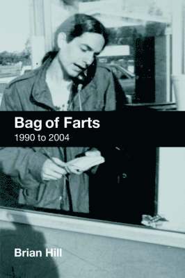 Brian Hill - Bag of Farts, Häftad