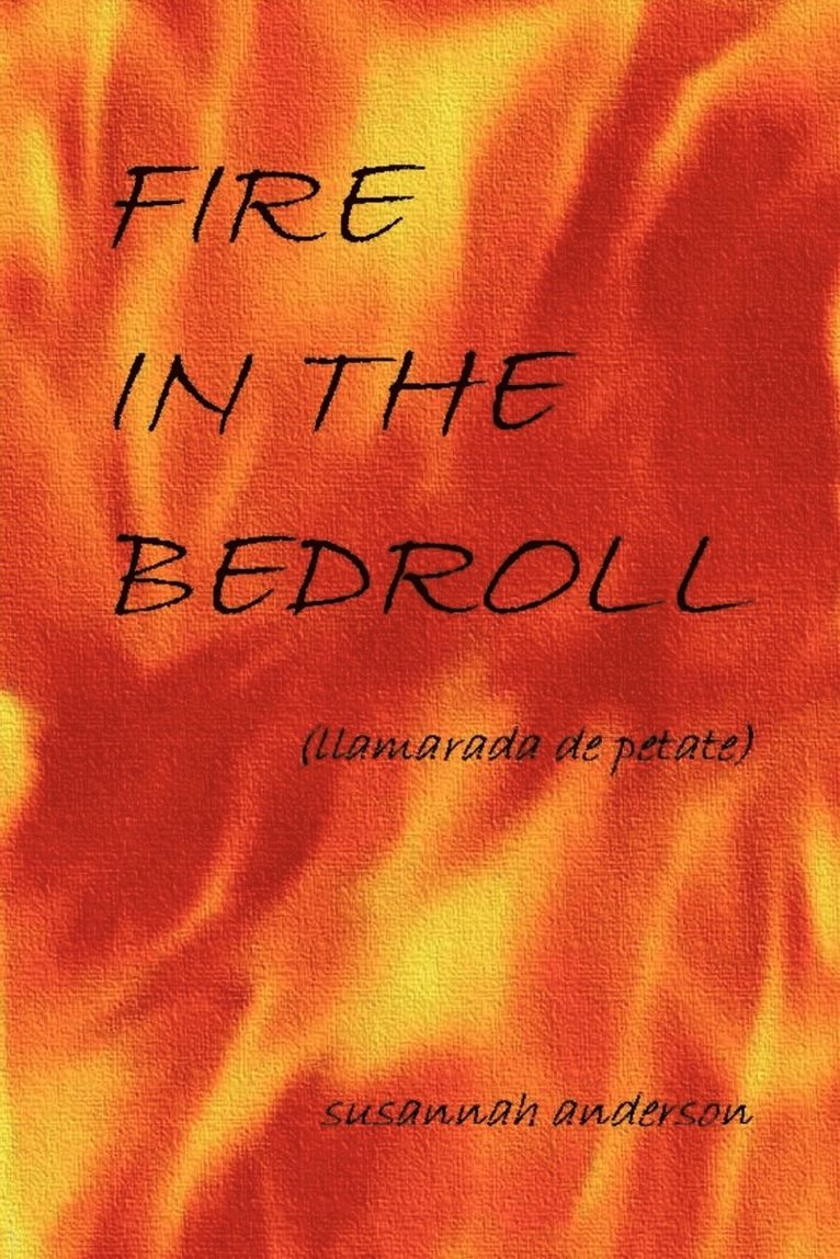 Fire in the Bedroll (Llamarada De Petate) 1