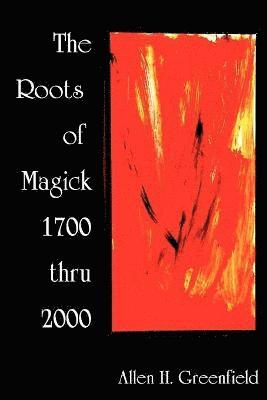 bokomslag Roots of Modern Magick