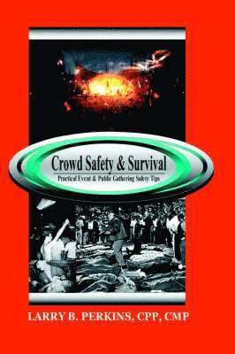 Crowd Safety and Survival