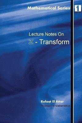 Lecture Notes on Z-Transform 1