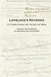 bokomslag Lovelace's Reveries: Letters from the Vilest of Men