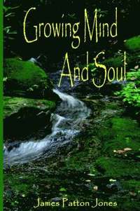 bokomslag Growing Mind and Soul