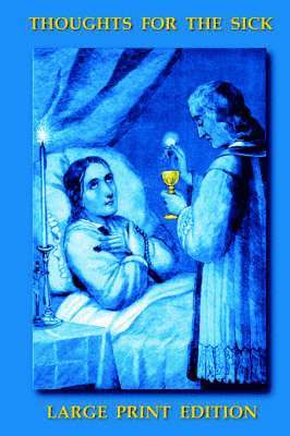 C. Hoffman C.SS.R, C. Hoffman C. Ss R., Rev C. Hoffman C. SS R. - Thoughts for the Sick, Häftad