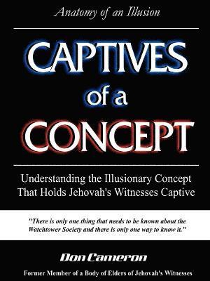 Captives of a Concept (Anatomy of an Illusion) 1