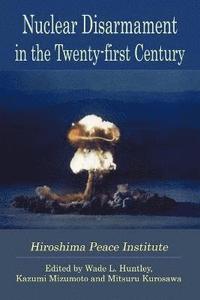 bokomslag Nuclear Disarmament in the Twenty-first Century