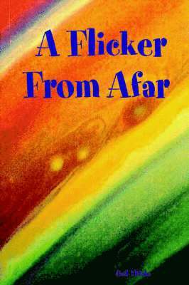 Gail Ylitalo - Flicker From Afar, Häftad