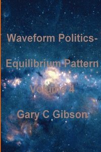 bokomslag Waveform Politics; Equilibrium Pattern Volume 4