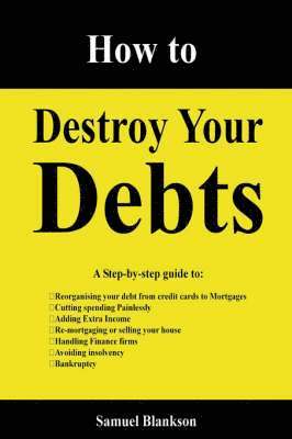 How to Destroy Your Debts 1