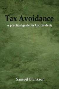 bokomslag Tax Avoidance A Practical Guide for UK Residents