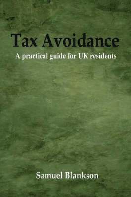 Tax Avoidance A Practical Guide for UK Residents 1