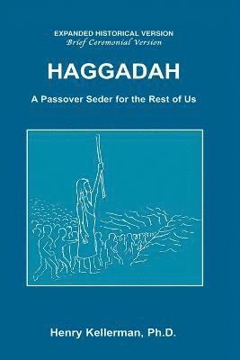 Haggadah A Passover Seder for the Rest of Us 1