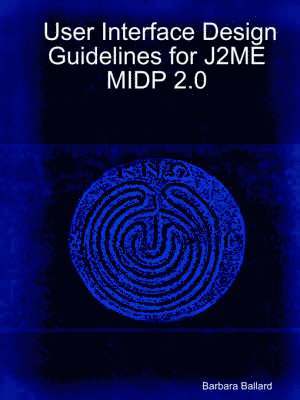 bokomslag User Interface Design Guidelines for J2ME MIDP 2.0