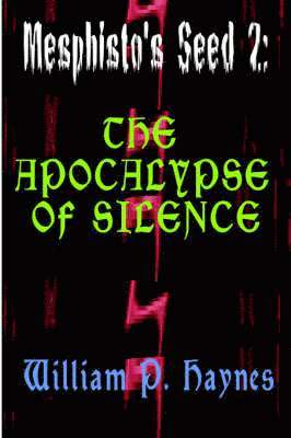 The Apocalypse of Silence 1