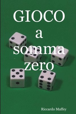 Riccardo Maffey - Gioco a Somma Zero, Häftad