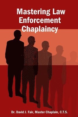 bokomslag Mastering Law Enforcement Chaplaincy