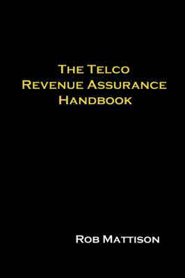 The Telco Revenue Assurance Handbook 1