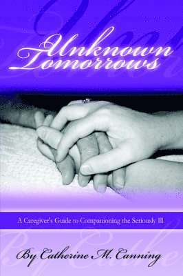 Catherine Canning - Unknown Tomorrows, Häftad