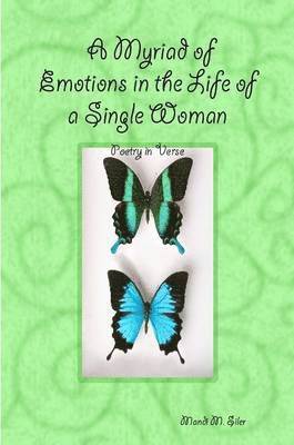 Myriad of Emotions in the Life of a Single Woman 1