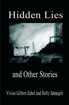 Gilbert Zabel, Vivian - Hidden Lies and Other Stories, Häftad