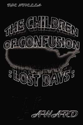 Alfred (AWARD) Ward, Alfred (Award the Poet) Ward, (AWARD the poet) Ward, Alfred, Alfred (AWARD the poet) Ward - Lost Dayz, Häftad