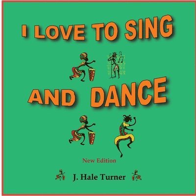 I Love to Sing and Dance 1