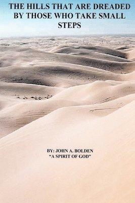 Hills That are Dreaded by Those Who Take Small Steps