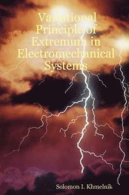 Variational Principle of Extremum in Electromechanical Systems 1