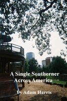 Adam Harris - Single Southerner Across America, Häftad