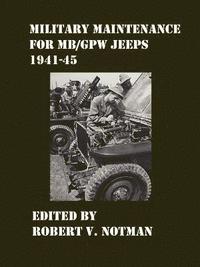 bokomslag Military Maintenance for MB/GPW Jeeps 1941-45
