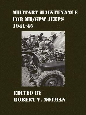 Military Maintenance for MB/GPW Jeeps 1941-45 1