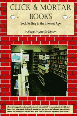 William Kinser, Jennifer Kinser - Click and Mortar Books, Häftad